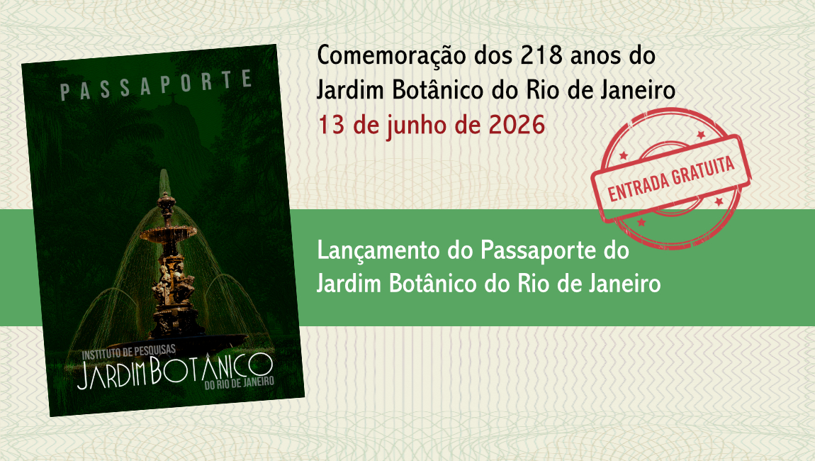Jardim Botânico do Rio celebra 218 anos com lançamento de passaporte inspirado em viagens e recompensas e entrada gratuita ao público