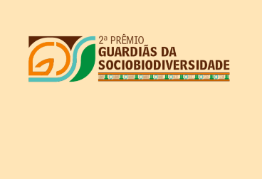 Inscrições para a 2ª Edição do Prêmio das Organizações Guardiãs da Sociobiodiversidade prorrogado até 23 de fevereiro