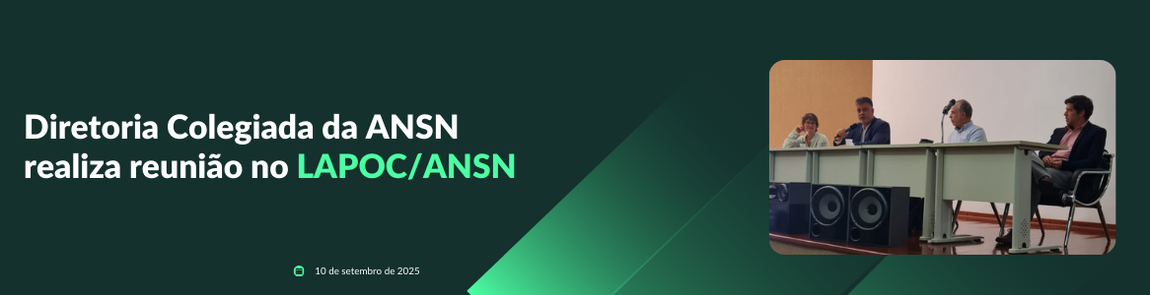 Diretoria Colegiada da ANSN realiza reunião no LAPOC.ANSN.png