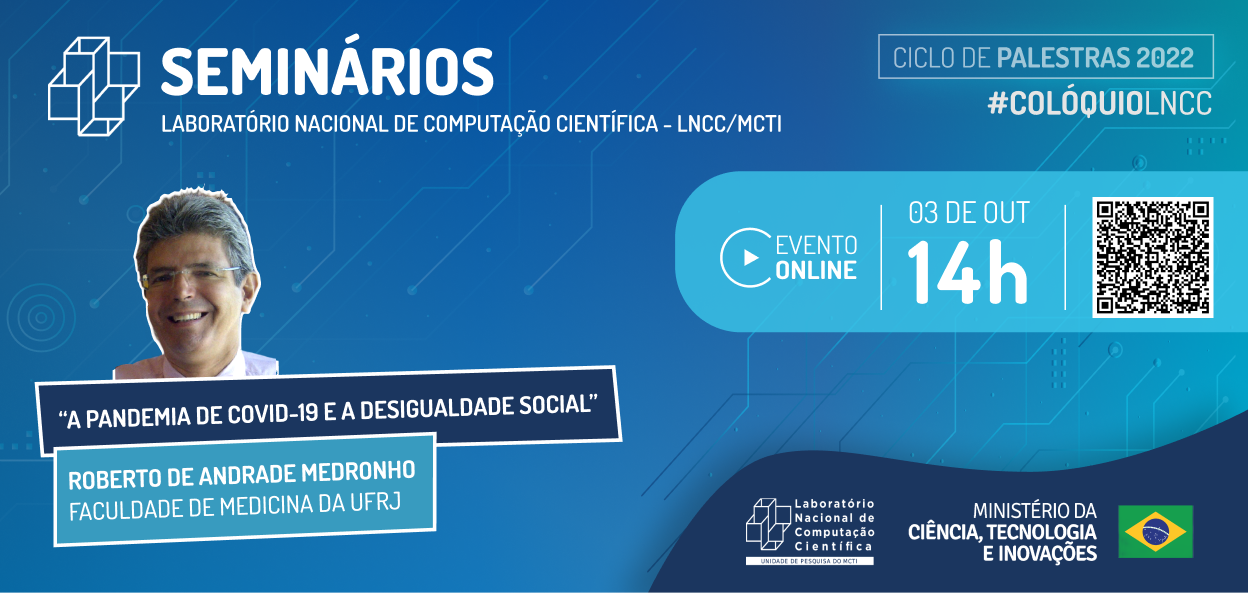 Colóquio oferecido pela Pós-graduação do LNCC falará sobre COVID-19 e desigualdade social