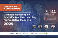 Comunicado à Comunidade: Divulgação da Lista de Selecionados para o Brazilian Workshop on Scientific Machine Learning for Predictive Modeling