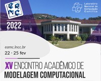 Encontro Acadêmico de Modelagem Computacional (EAMC) abre chamada de trabalhos para sua décima quinta edição