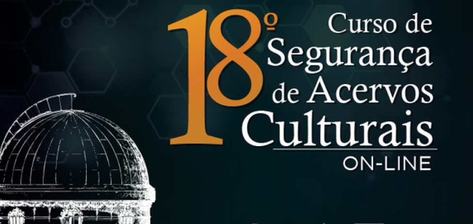 LNCC participa do 18º. Curso de Segurança de Acervos Culturais do MAST
