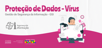 Proteção de Dados - Vírus