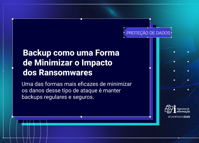 Backup como uma Forma de Minimizar o Impacto dos Ransomwares