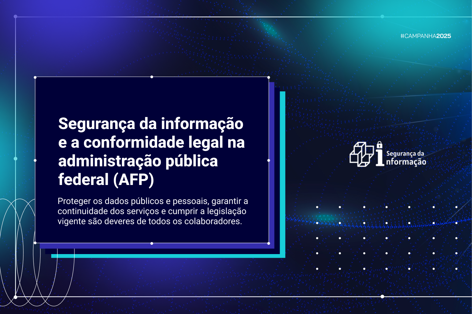 Segurança da informação e a conformidade legal na administração pública federal (AFP)