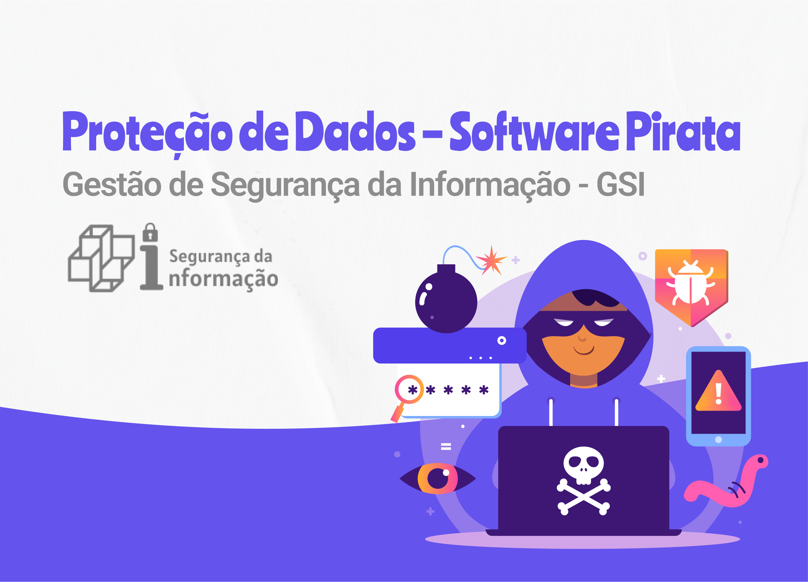 Proteção de Dados - Software Pirata