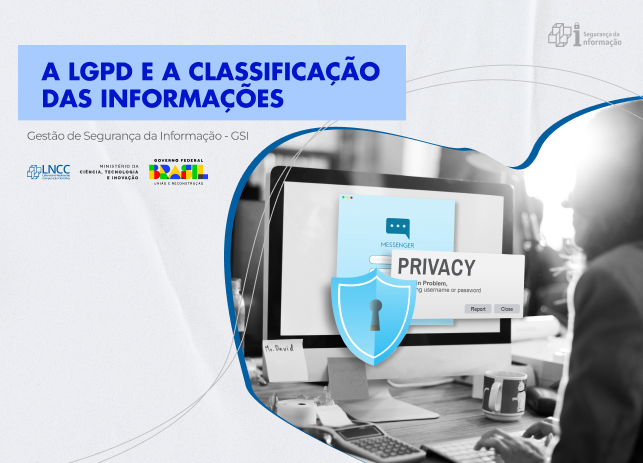 Privacidade - A Lei geral de proteção de dados e a classificação das informações
