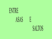 Entre Asas e Saltos