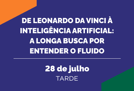 De Leonardo da Vinci à Inteligência Artificial: a Longa Busca por Entender o Fluido