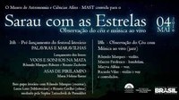 Museu de Astronomia realiza Sarau com as Estrelas na quarta-feira (4)