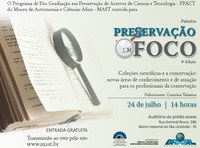 MAST convida para a série "Preservação em Foco"