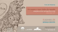 Ciclo de Palestras: pesquisadora vai abordar a relação entre cartografia e arte