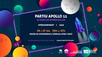 Férias no MAST: Partiu Apollo 11 - 50 anos do Homem na Lua