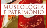 Nova edição da Revista Museologia e Patrimônio