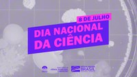 Dia Nacional da Ciência e do Pesquisador Cientifico