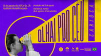 Inscrições abertas para a nova temporada do projeto Olhai pro Céu Carioca