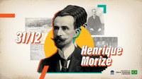 No último dia do ano, conheça a história de Henrique Morize
