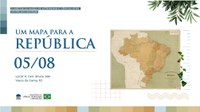 Para comemorar o Bicentenário da Independência, MAST inaugura “Um Mapa para a República”