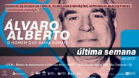 Exposição sobre Álvaro Alberto termina na próxima sexta-feira