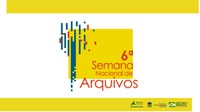 MAST participa da 6ª Semana Nacional de Arquivos