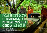 Fiocruz abre chamada pública para curso de Divulgação Científica