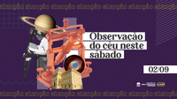 Sábado é dia de passear com a família no Museu de Astronomia!️