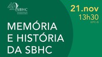 'Memória e História da SBHC - 40 anos' é tema de evento no MAST em 21/11