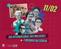 Dia Internacional das Mulheres e Meninas na Ciência: A Trajetória de Cientistas Brasileiras