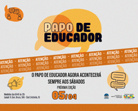 Inscrições abertas para o Papo de Educador!