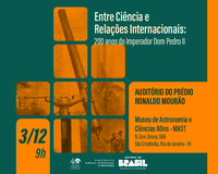 Entre ciência e relações internacionais: 200 anos do Imperador Dom Pedro II