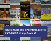 Revista Museologia e Patrimônio  Parceria MAST-PPG-PMUS alcança grau A3 do CAPES