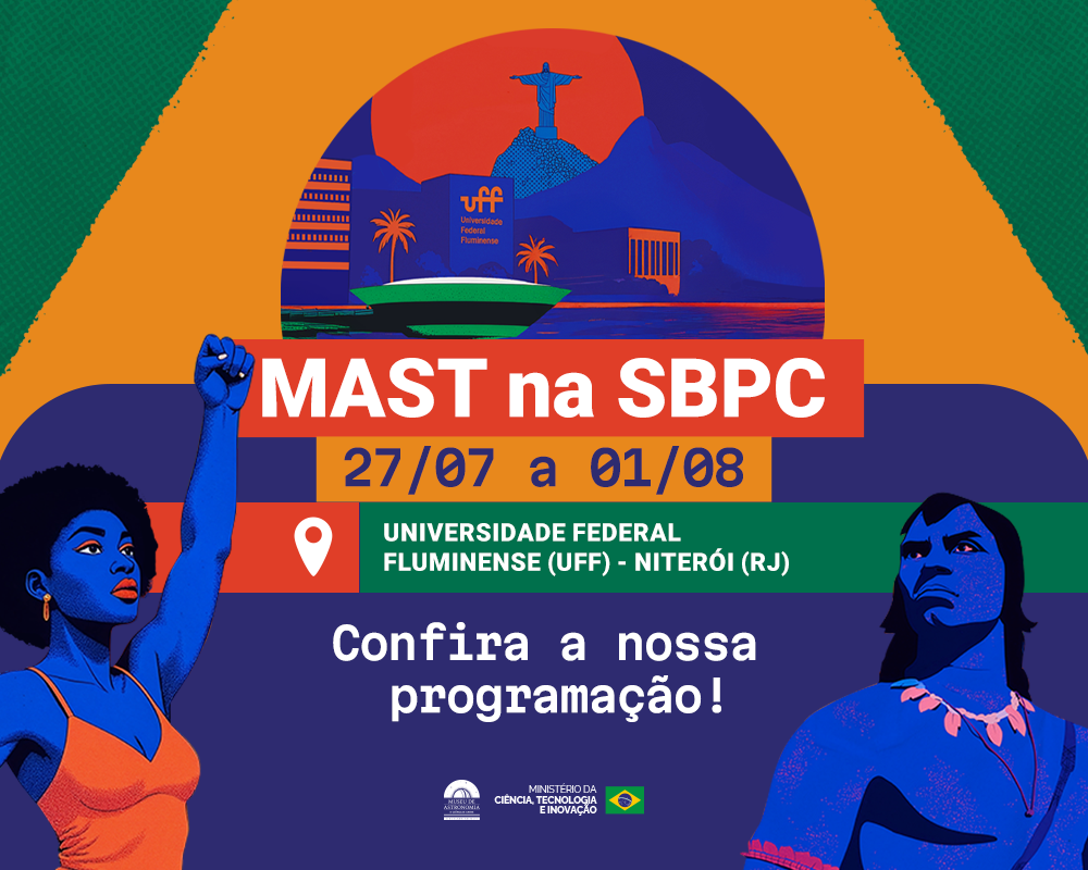 MAST na SBPC - 27 de julho a 1º de agosto