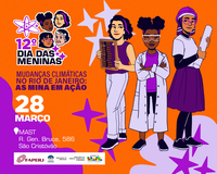 O Dia das Meninas no MAST chega a sua 12ª edição!