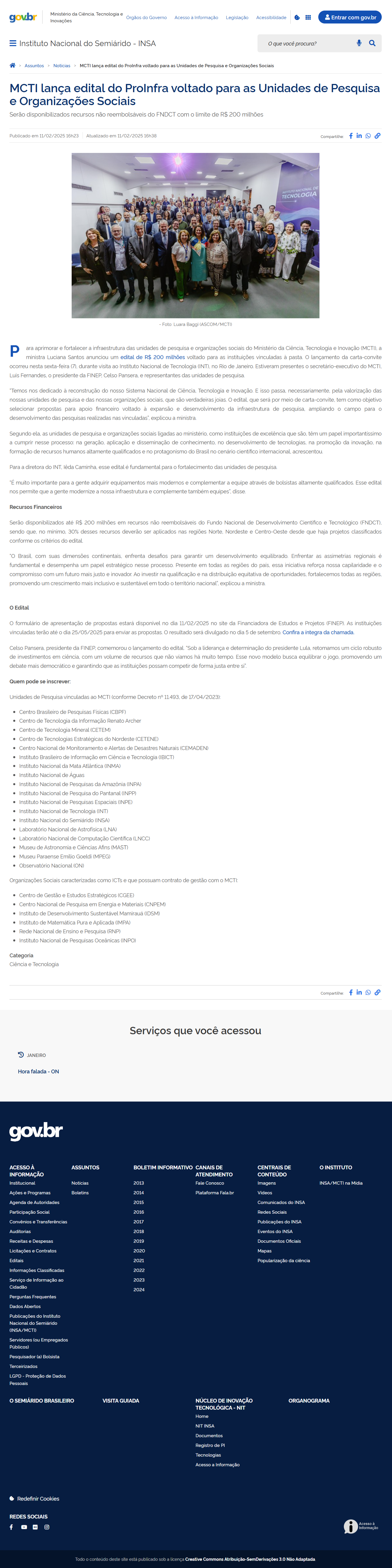 Serão disponibilizados recursos não reembolsáveis do FNDCT com o limite de R$ 200 milhões