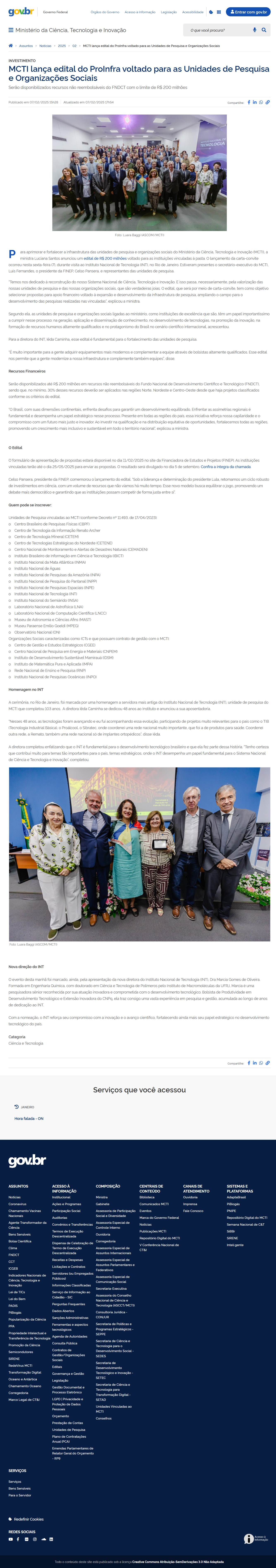 Serão disponibilizados recursos não reembolsáveis do FNDCT com o limite de R$ 200 milhões