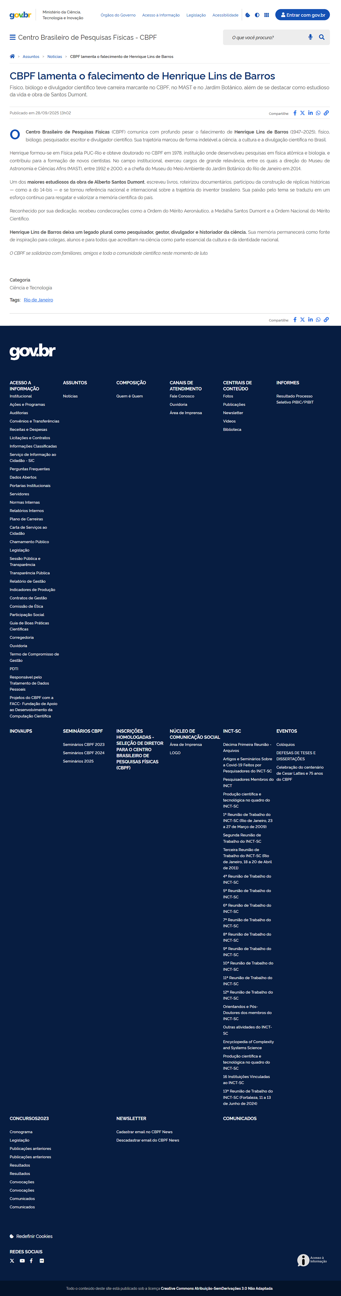 Físico, biólogo e divulgador científico teve carreira marcante no CBPF, no MAST e no Jardim Botânico, além de se destacar como estudioso da vida e obra de Santos Dumont