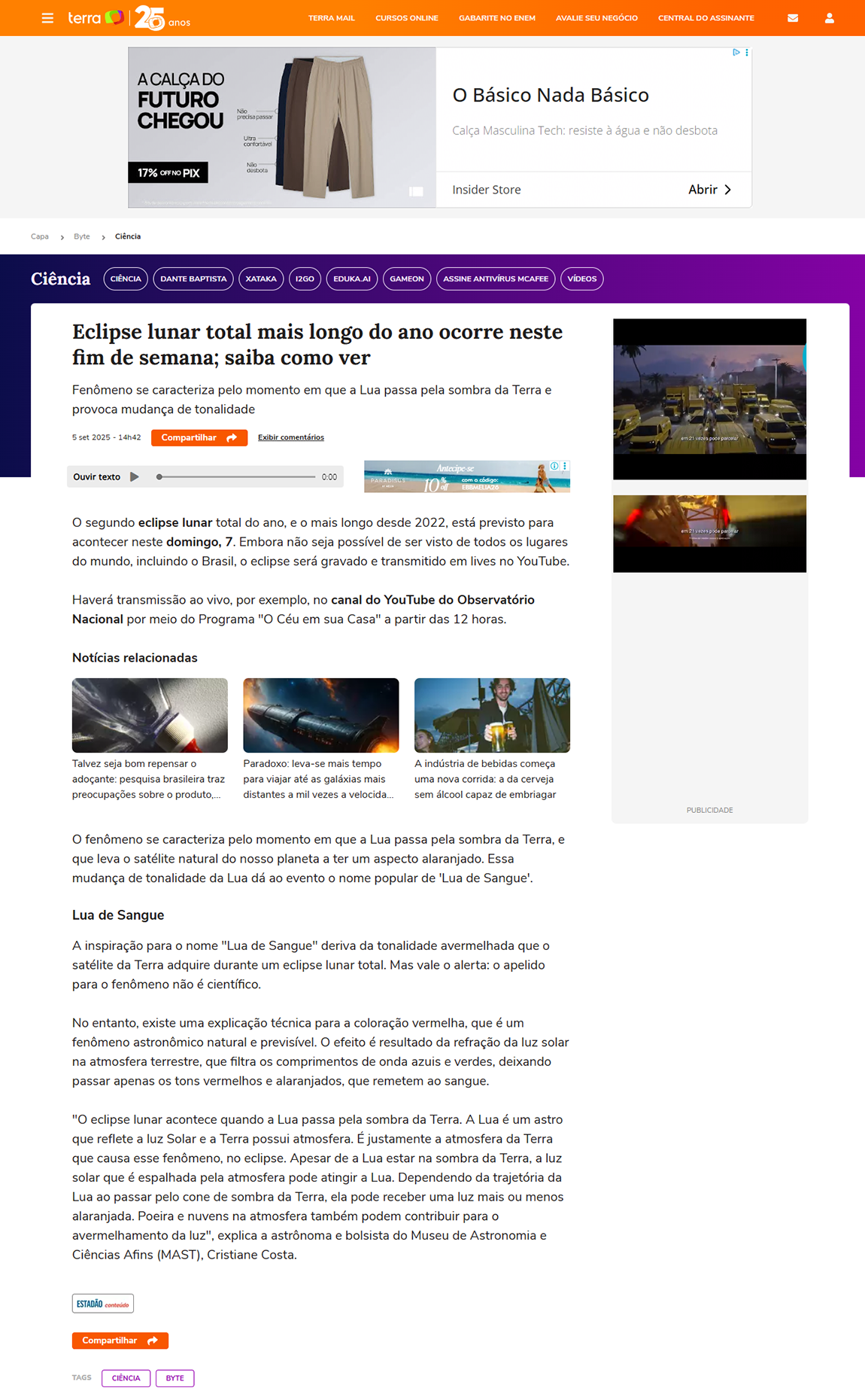 Fenômeno se caracteriza pelo momento em que a Lua passa pela sombra da Terra e provoca mudança de tonalidade