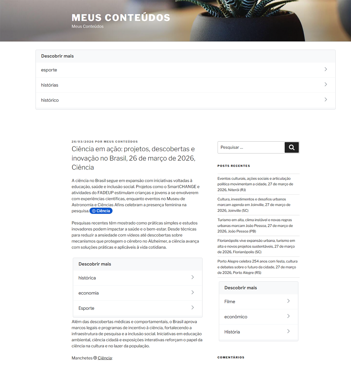 Ciência em ação: projetos, descobertas e inovação no Brasil, 26 de março de 2026, Ciência