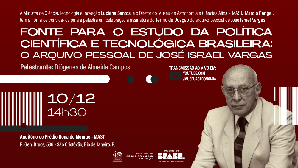 Arquivo pessoal de José Israel Vargas será doado ao MAST