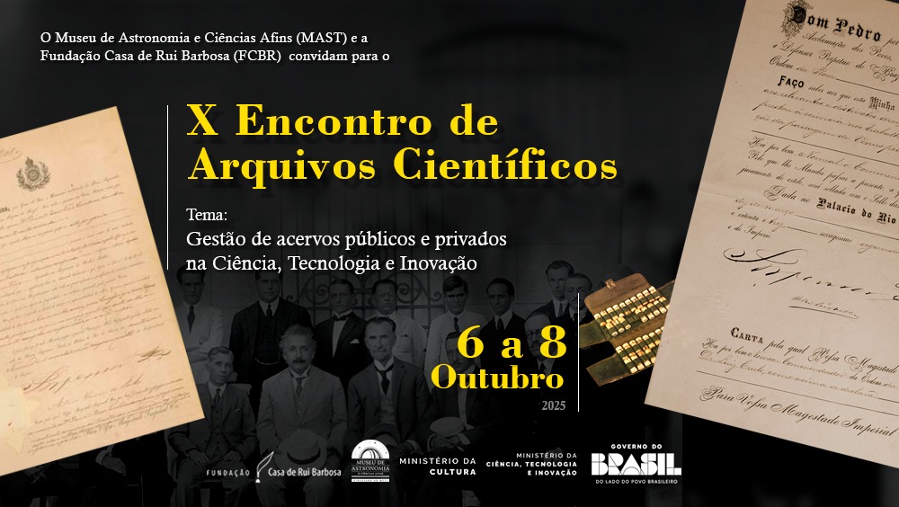 Evento começa na próxima semana com tema "Gestão de Acervos Públicos e Privados na Ciência, Tecnologia e Inovação"