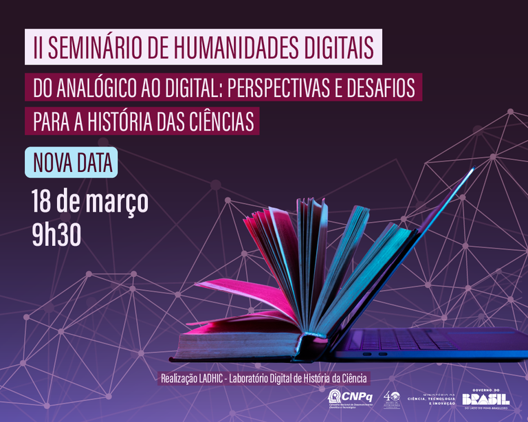 Esta edição traz o tema 'Do analógico ao digital: perspectivas e desafios para a História das Ciências'
