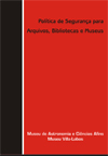 politica_de_seguranca_para_arquivos_bibliotecas_e_museus.jpg