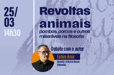 MAST promove debate com autor do livro “Revoltas animais: pombos, porcos e outros miseráveis na filosofia”