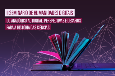 II Seminário de Humanidades Digitais