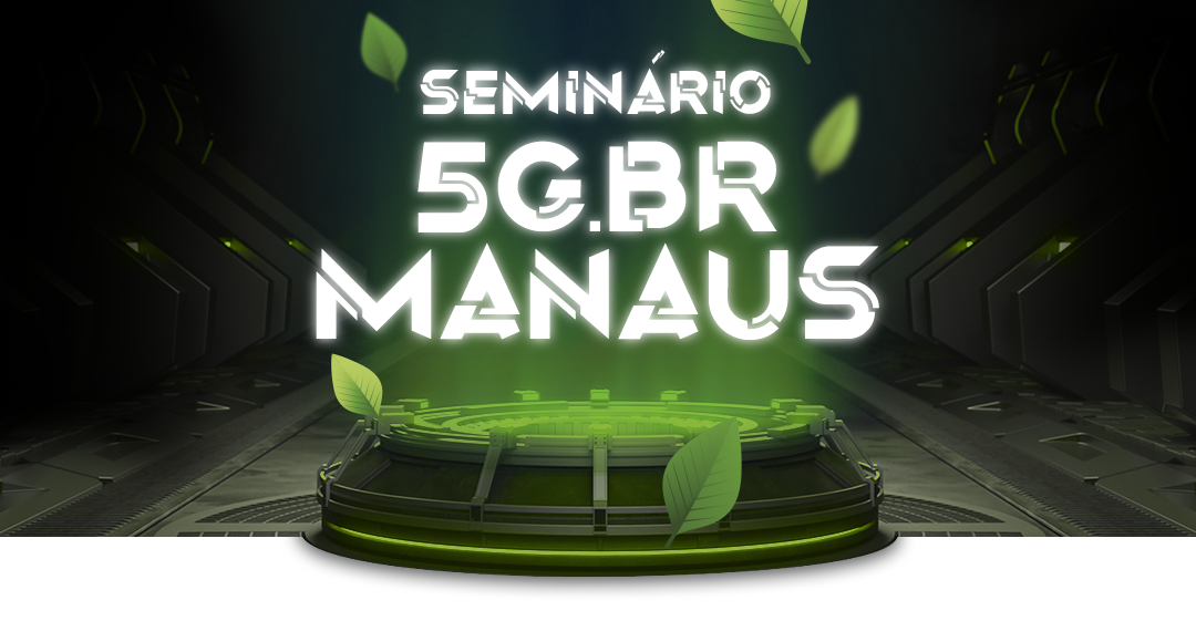 In Manaus, international seminar will discuss the impacts of 5G on education and industry
