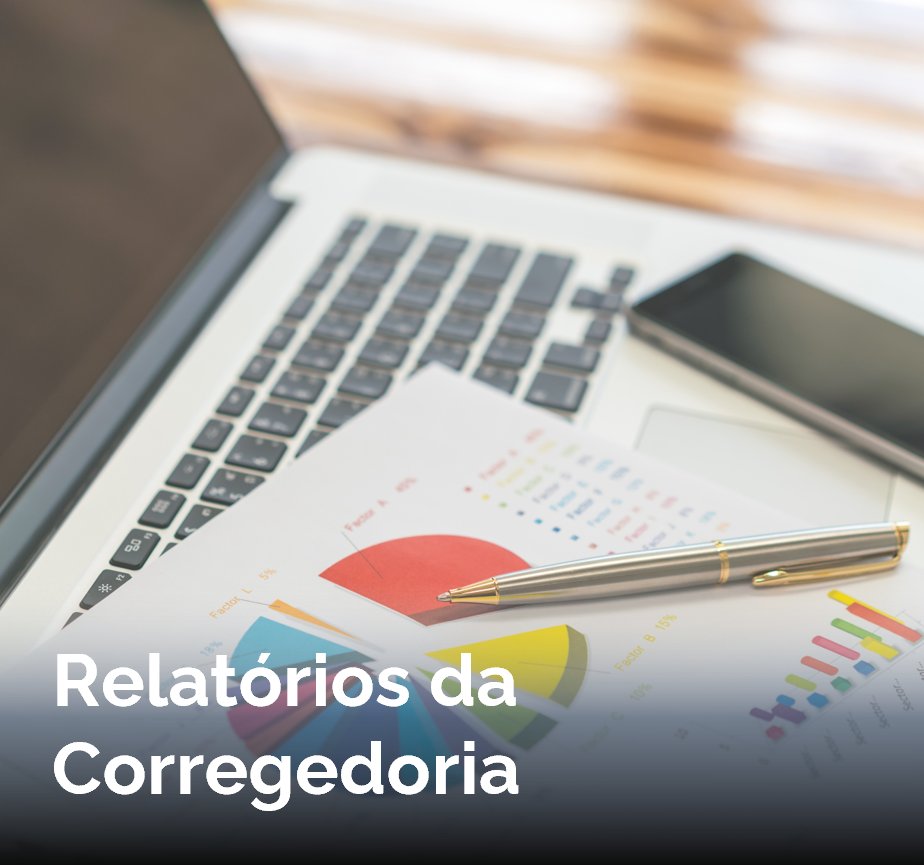 Relatórios da Corregedoria