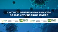 LNCC/MCTIC REALIZA SEQUENCIAMENTO DE 19 GENOMAS DO COVID-19