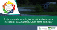 MAPEAMENTO DE TECNOLOGIAS SOCIAIS SUSTENTÁVEIS E INOVADORAS DA AMAZÔNIA