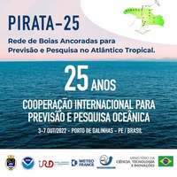 BRASIL SEDIA REUNIÃO DE 25 ANOS DO PROJETO PIRATA DE OBSERVAÇÃO DO OCEANO ATLÂNTICO